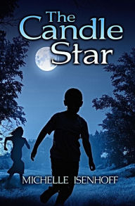 Title: The Candle Star, Author: Michelle Isenhoff