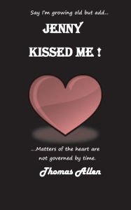 Title: Jenny Kissed Me!, Author: Thomas Allen