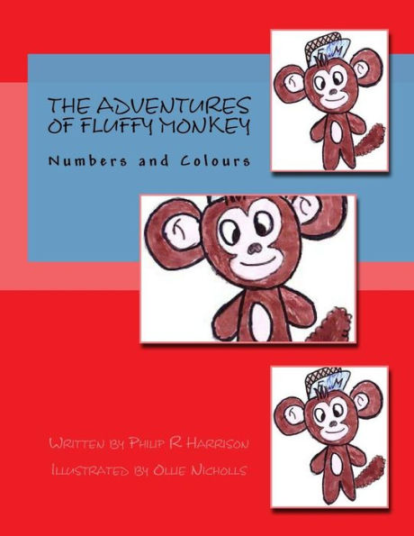 The Adventures Of Fluffy Monkey: Numbers and Colours