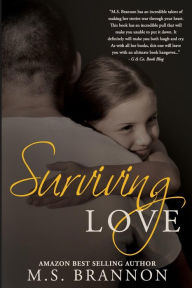 Title: Surviving Love, Author: M. S. Brannon