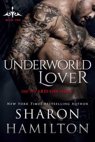 Title: Underworld Lover, Author: S Hamil