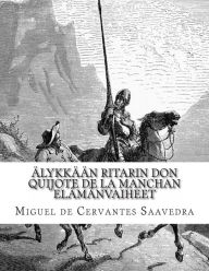 Title: Älykkään Ritarin Don Quijote De La Manchan Elämänvaiheet, Author: Oa Swan