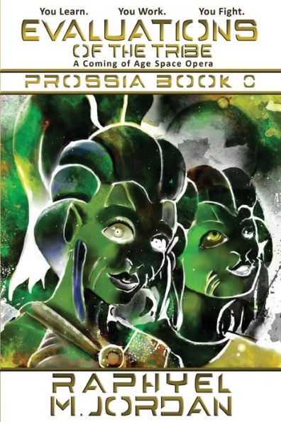 Evaluations of the Tribe: A Prossia Prequel