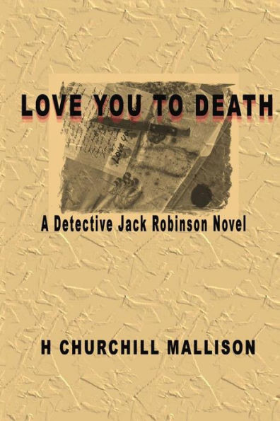 Love you to Death: A Detective Jack Robinson Novel