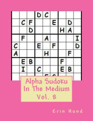 Title: Alpha Sudoku In The Medium Vol. 8, Author: Erin Hund