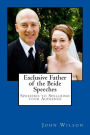 Exclusive Father of the Bride Speeches: Speeches to Spellbind your Audience