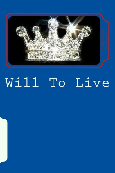 Will To Live: A Noble Cause