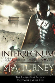 Title: Interregnum, Author: S J a Turney