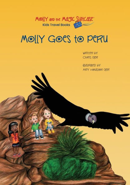 Molly and the Magic Suitcase: Molly Goes to Peru