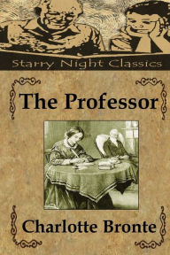 Title: The Professor, Author: Charlotte Brontë