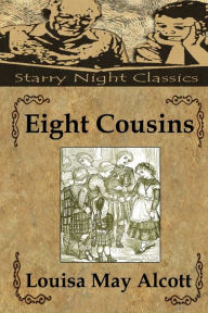 Title: Eight Cousins, Author: Richard S Hartmetz