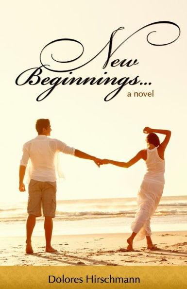 New Beginnings: a novel