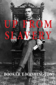 Title: Up from Slavery, Author: Booker T. Washington