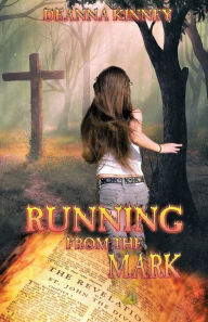 Title: Running from the Mark, Author: Deanna Kinney
