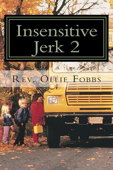 Insensitive Jerk 2: This is not Gods' Plan