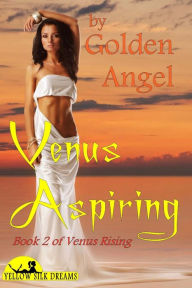 Title: Venus Aspiring, Author: Golden Angel