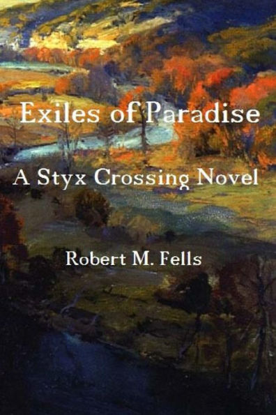 Exiles of Paradise: A Styx Crossing Novel