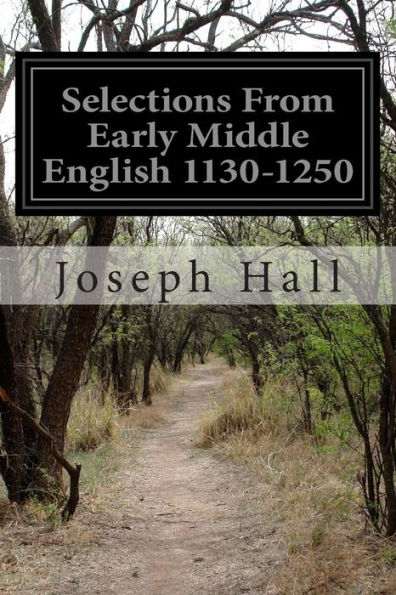 Selections From Early Middle English 1130-1250
