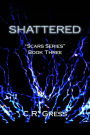 Shattered