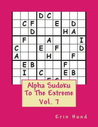 Title: Alpha Sudoku To The Extreme Vol. 7, Author: Erin Hund