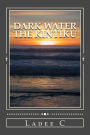 Dark Water: The Kintiku