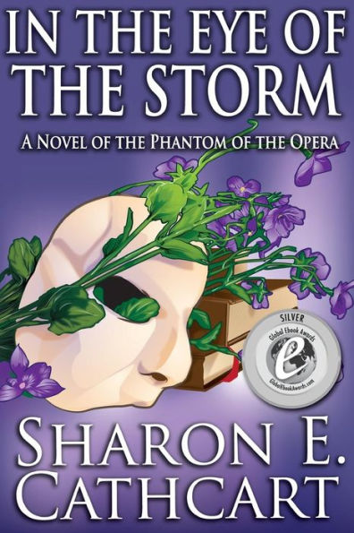 the Eye of Storm: A Novel Phantom Opera