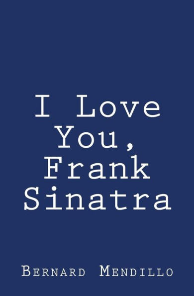 I Love You, Frank Sinatra