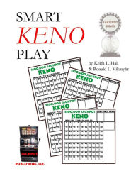 Title: Smart Keno Play, Author: Ronald L Vikmyhr