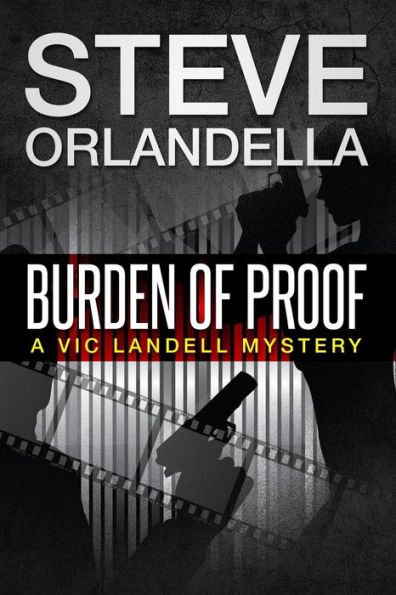 Burden of Proof: A Vic Landell Mystery