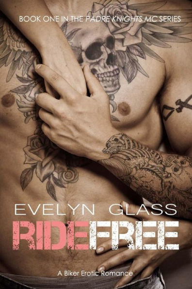 Ride Free: A Biker Erotic Romance