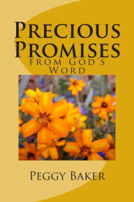 Title: Precious Promises: from God's Word, Author: Peggy F Baker