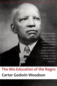 Title: The Mis-Education of the Negro, Author: Carter Godwin Woodson