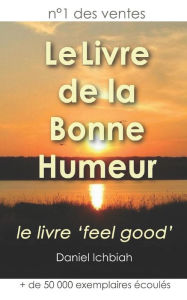 Title: Le Livre de la Bonne Humeur, Author: Daniel Ichbiah