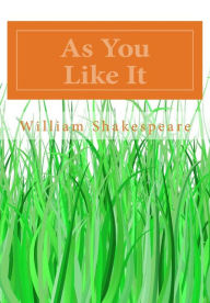 Title: As You Like It, Author: William Shakespeare