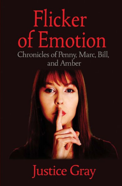 Flicker of Emotion: Chronicles Penny, Marc, Bill, and Amber