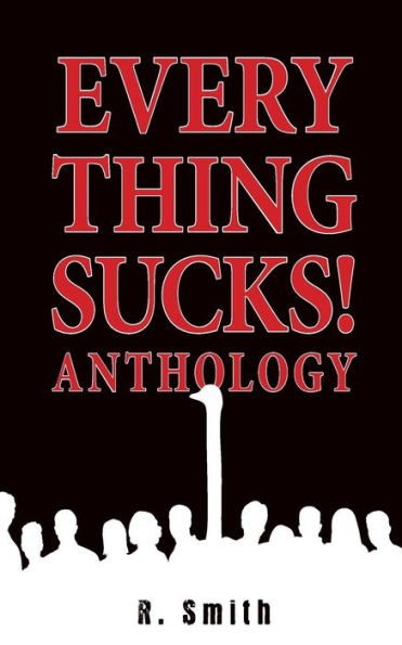 Everything Sucks! Anthology