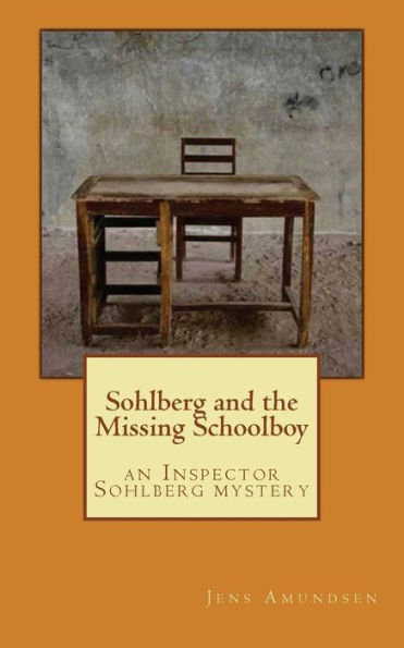 Sohlberg and the Missing Schoolboy: an Inspector Sohlberg mystery