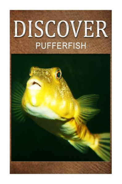 Puffer Fish - Discover: Early reader's wildlife photography book