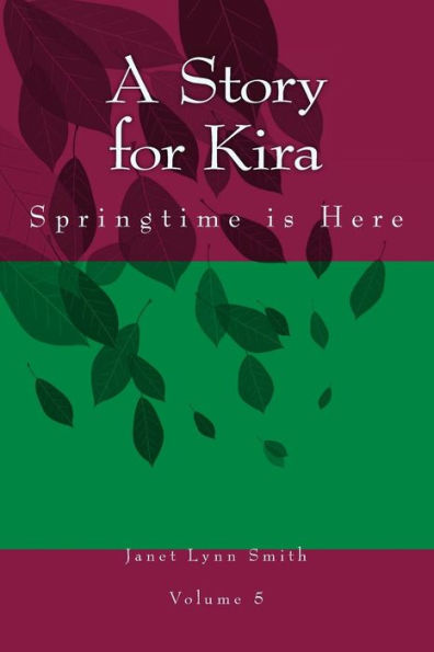 A Story for Kira: Springtime is Here