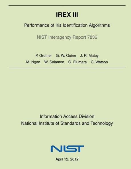 IREX III: Performance of Iris Identification Algorithms