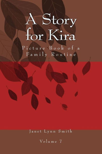 A Story for Kira: Picture Book of a Family Routine