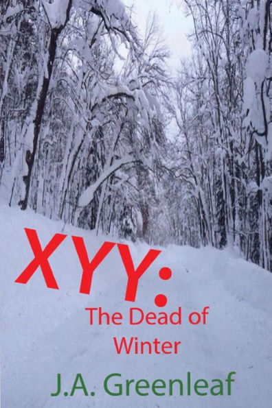 Xyy: The Dead of Winter: A Grettu Vayrynen Legal Thriller #1