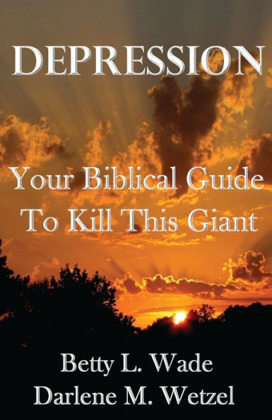 Depression: Your Biblical Guide to Kill This Giant