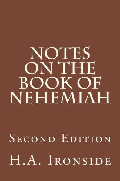 Notes On The Book Of Nehemiah: Second Edition