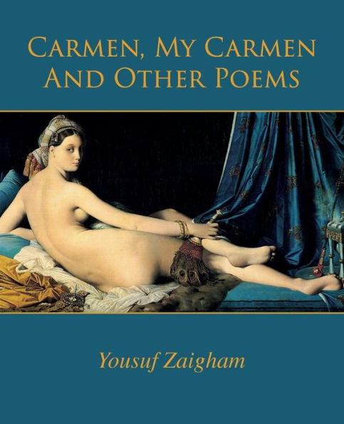 Carmen, My Carmen And Other Poems