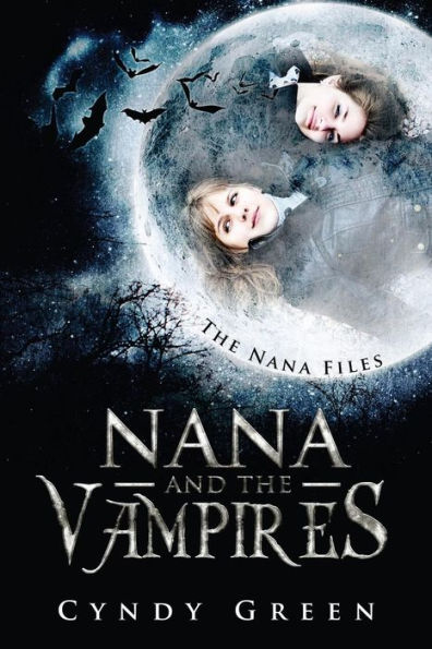 Nana and the Vampires: The Nana Files