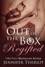 Title: Out of The Box Regifted, Author: Jennifer Theriot