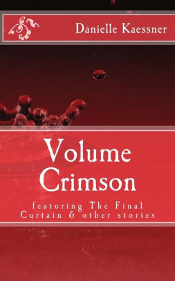 Volume Crimson Featuring The Final Curtain Other Stories By
