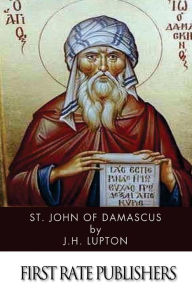 Title: St. John of Damascus, Author: J H Lupton