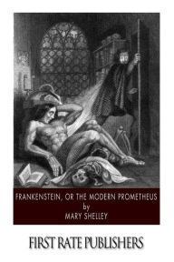 Title: Frankenstein, or the Modern Prometheus, Author: Mary Shelley